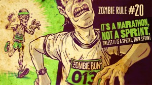 Zombie Rule 20: It's a Marathon, Not a Sprint