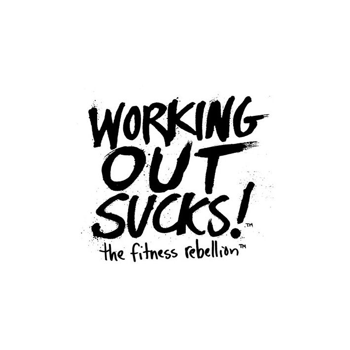 Working Out Sucks!